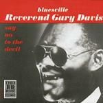 Say No to the Devil - CD Audio di Reverend Gary Davis