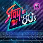 Stay in the 80s