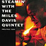 Steamin' with the Miles Davis Quintet