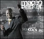 School's in - Vinile LP di Maceo Parker