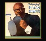 Presenting Isaac Hayes