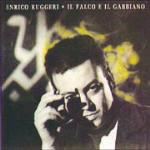 Il falco e il gabbiano - CD Audio di Enrico Ruggeri