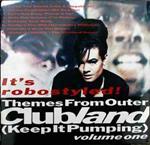 Themes From Outer Clubland (Keep It Pumping) - Volume One
