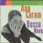 Bossa Nova - CD Audio di Ana Caram