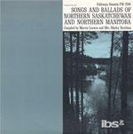 Songs & Ballads of Northern Saskatchewan