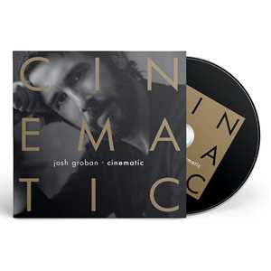 CD Cinematic Josh Groban