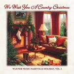 We Wish You A Country Christmas Vol.1