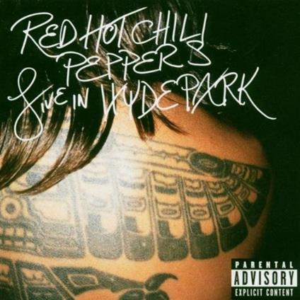 Live in Hyde Park - CD Audio di Red Hot Chili Peppers