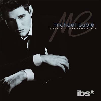 Call Me Irresponsible - Vinile LP di Michael Bublé