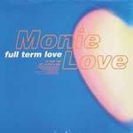 Monie Love: Full Term Love