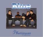 The Platinum Collection: Blue