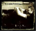 Nessuno è solo - CD Audio di Tiziano Ferro