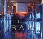 Le Bar Plaza Athenee Paris - CD Audio