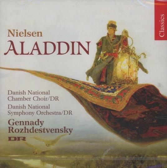 Aladdin - CD Audio di Carl August Nielsen,Gennadi Rozhdestvensky