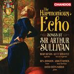 The Harmonious Echo. Songs by Sir Arthur Sullivan