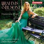 Brahms, Busoni Violin Concertos