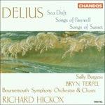 Sea Drift - Songs of Farewell - Songs of Sunset - CD Audio di Frederick Delius