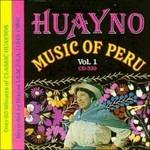 Huayno. Music of Peru vol.1