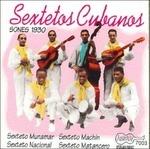 Sextetos Cubanos. Sones 1930