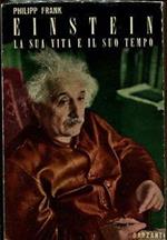 Einstein. La sua vita e il suo tempo