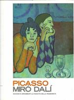 Picasso, Miró, Dalí. Giovani e arrabbiati. La nascita della modernità