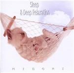 Sleep & Deep Relaxation