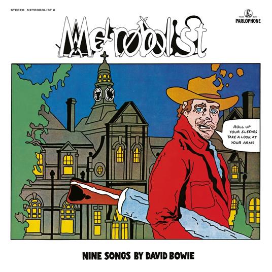 Metrobolist (aka The Man Who Sold the World) - CD Audio di David Bowie