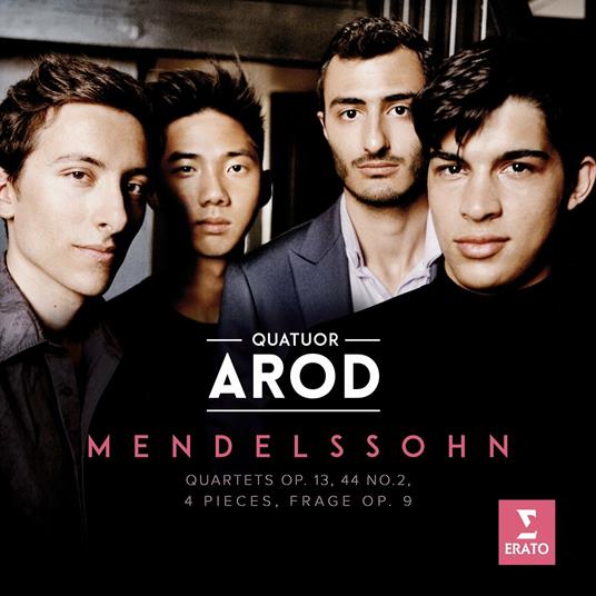 Quartetti op.13, op.44 n.2 - 4 Pezzi - Frage op.9 - CD Audio di Felix Mendelssohn-Bartholdy,Quatuor Arod