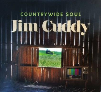 Countrywide Soul - CD Audio di Jim Cuddy