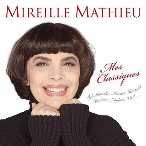 Mes classiques - CD Audio di Mireille Mathieu