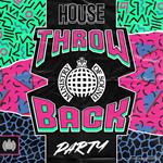 Ministry Of Sound: Throwback House Party