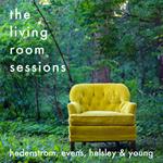 Hedenstrom, Evens, Helsley & Young - The Living Room Sessions