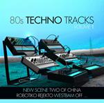 80s Techno Tracks vol.1