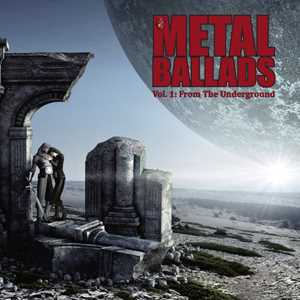 CD Metal Ballads - Vol.1. From The Underground 