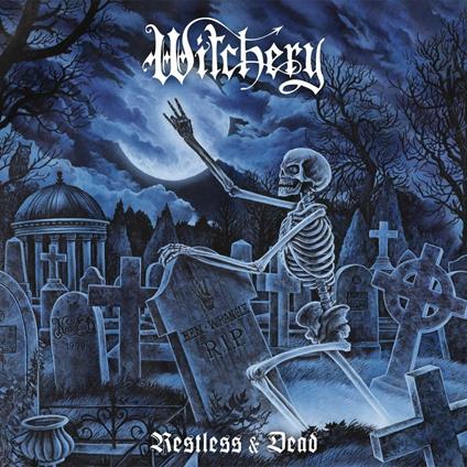 Restless & Dead (Re-Issue & Bonus 2020 Limited 2CD Digipack Edition) - CD Audio di Witchery