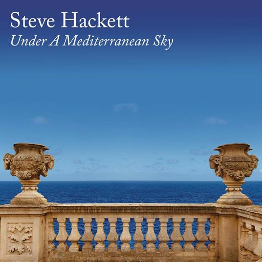 Under a Mediterranean Sky - CD Audio di Steve Hackett