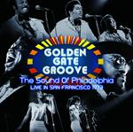 Golden Gate Groove. The Sound Of Philadelphia