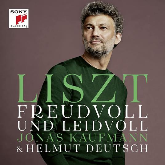 Freudvoll und Leidvoll - CD Audio di Franz Liszt,Jonas Kaufmann