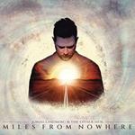 Miles from Nowhere (2 LP + CD)