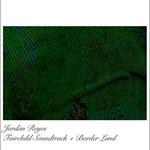 Fairchild Soundtrack + Border Land