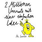 2 Millionen Umsatz Mit Einer Einfachen I