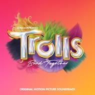 Trolls Band Together (Colonna Sonora)