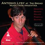 Antonio Lysy At The Broad. Music From Argentina, Yarlung 15th Anniversary Edition