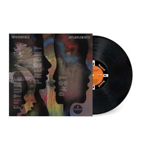 Vinile Future, Present, Past Irreversible Entanglements