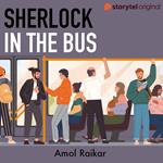 Sherlock In the Bus