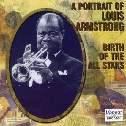 Birth of the Allstars (Import) - CD Audio di Louis Armstrong