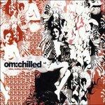 Om Chilled 2 (Digipack)