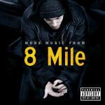 8 Mile. More Music from (Colonna sonora)