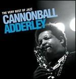 The Very Best of Jazz - CD Audio di Julian Cannonball Adderley