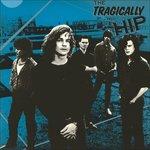 Tragically Hip (180 gr.)